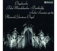 Mendelssohn-Bartholdy, F. - SIX ORGAN SONATAS