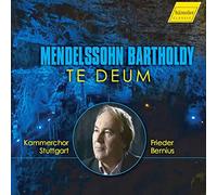 Mendelssohn/ Bernius/ Kamerchor Stuttgart - Te Deum
