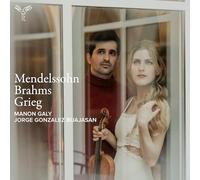 Mendelssohn · Brahms · Grieg: Violin Sonatas