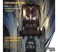 Mendelssohn/Brahms/Tillmanns/Franck/Bach - Organ Music From 17th-19th Century