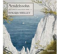 Mendelssohn: Complete Solo Piano Music Vol.1 by Howard Shelley (2013-03-12)