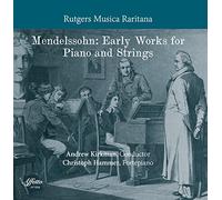 Mendelssohn: Early Works for Piano & Strings