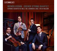 Mendelssohn/ Escher String Quartet - String Quartets Nos. 2 & 3