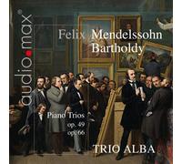 Mendelssohn, F. - Piano Trios Opp. 49 & 66