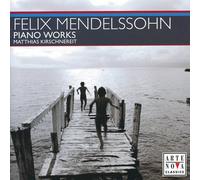 Mendelssohn, F. - Piano Works