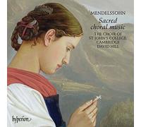 Felix Mendelsso Sacred Choral Music (Hill, Choir of St John's College, Cam (CD)