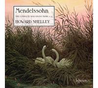 Mendelssohn, F./ Shelley, Howard - Complete Solo Piano Music 4