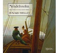 Mendelssohn, F./ Shelley, Howard - Complete Solo Piano Music Vol.3