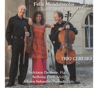Mendelssohn, F. - Three Piano Trios