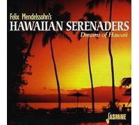 Mendelssohn, Felix & His Hawaii Serenaders - Dreams Of Hawaii