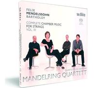 Mendelssohn Felix - Musica Da Camera Per Archi (Integrale),
