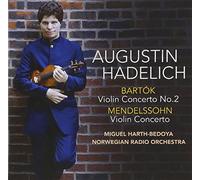 Mendelssohn/ Hadelich, Augustin - Violin Concerto No. 2 / Violin Concerto
