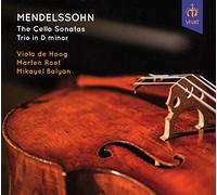 Mendelssohn/ Hoog/ Root - Cello Sonatas