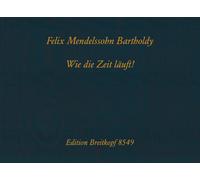 MENDELSSOHN - How Time Flies MWV U 196