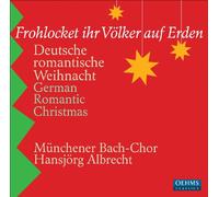 Mendelssohn/Humperdinck/Cornelius/Loewe/Brahms/Bru - German Romantic Christmas