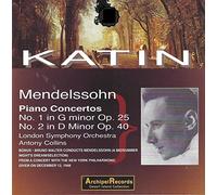 Mendelssohn/ Katin - Klavierkonzerte 1 & 2
