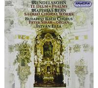 Mendelssohn/Kern - Te Deum Psalms Sacred Choral Works