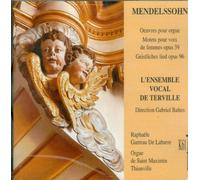 Mendelssohn L Oeuvre Sacree pour Choeur & orgue