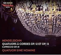 Mendelssohn - Mendelssohn - Quatuors A Cordes Op. 12 Et Op. 13 - Capriccio Op.