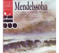 Mendelssohn - Piano & Orchestra Concertos