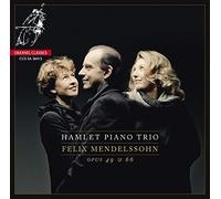 Mendelssohn: Piano Trios Opp.49 & 66 by Hamlet Piano Trio (2015-08-03)