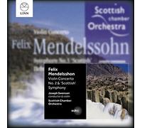 Mendelssohn/ Scottish Chamber Orch/ Swensen - Violin Concerto No. 2 & Scottish Symphony
