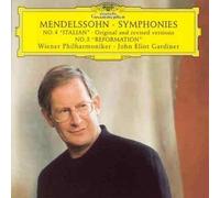 Mendelssohn - Symphonies No.4 'Italian' Original and Revised Version & No.5 'Reformation' by Wiener Philharmoniker, John Eliot Gardiner (2004) Audio CD