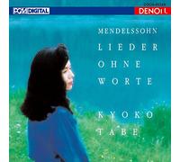 Mendelssohn/ Tabe, Kyoko - Mendelssohn: Lieder Ohne Worte