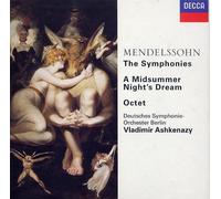 Mendelssohn The Symphonies 1-5/ A Midsummer Night's Dream [Overture and Incidental Music]/ Octet for Strings in E flat major [version for string orchestra]