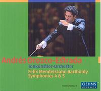 Mendelssohn/ Tonkuenstler Orch/ Orozco-Estrada - Symphonies Nos. 4 & 5