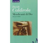 Mendicanti di Dio. Itinerari biblici