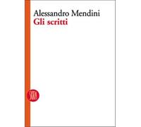 Mendini,Alessandro. - Scritti.