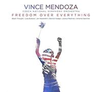 Vince Mendoza & Czech National Symphony Orchestra Freedom Over Everything (CD)