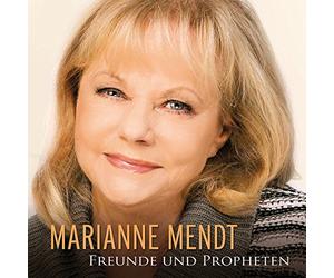 Mendt, Marianne - Freunde & Propheten