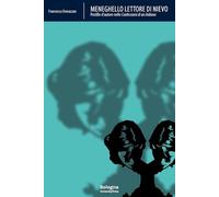 Meneghello lettore di Nievo. Postille d'autore nelle «Confessioni di un italiano»