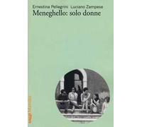 Meneghello: solo donne