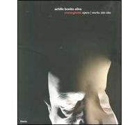 Meneghetti. Opere-Works 2000-2006. Ediz. bilingue