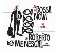 Menescal,Roberto - O Bossa Nova