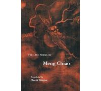 Meng Chiao The Late Poems of Meng Chiao (Tascabile)