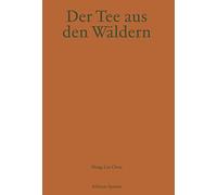 Meng-Lin Chou S Der Tee aus den Wäldern: Eine Reise ins Land (Copertina rigida)