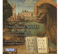 Menga Lanfranco, Ensemble Oktoechos - Venetia Mundi Splendor
