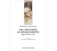 Mengaldo,Pier Vincen - Dal Medioevo al Rinascimento. Saggi di lingua e stile.
