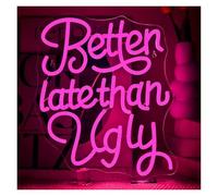 MENGE Lampada segnaletica Insegna Al Neon Better Late Than Ugly Con Lettere E Luce LED Rosa Per Camera Da Letto, Salone, Matrimonio, Bar, Feste, Decorazione Da Parete 32cmx40cm