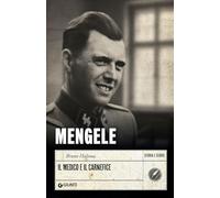 Mengele. Il medico e il carnefice