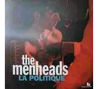 MENHEADS - LA POLITIQUE