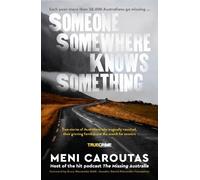 Meni Caroutas Someone Somewhere Knows Something (Tascabile)