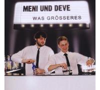 Meni und Deve - Was Größeres