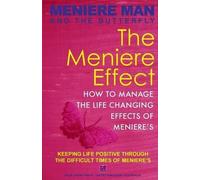 Meniere Man Meniere Man And The Butterfly. The Meniere Effect. (Tascabile)