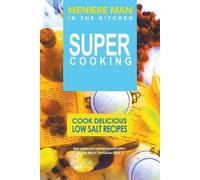 Meniere Man Meniere Man In The Kitchen. Super Cooking (Tascabile)