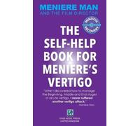 Meniere Man Meniere Man. The Self-Help Book For Meniere's Ver (Copertina rigida)